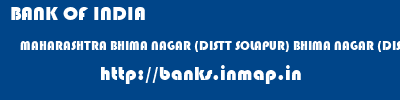 BANK OF INDIA  MAHARASHTRA BHIMA NAGAR (DISTT SOLAPUR) BHIMA NAGAR (DISTT SOLAPUR)   banks information 